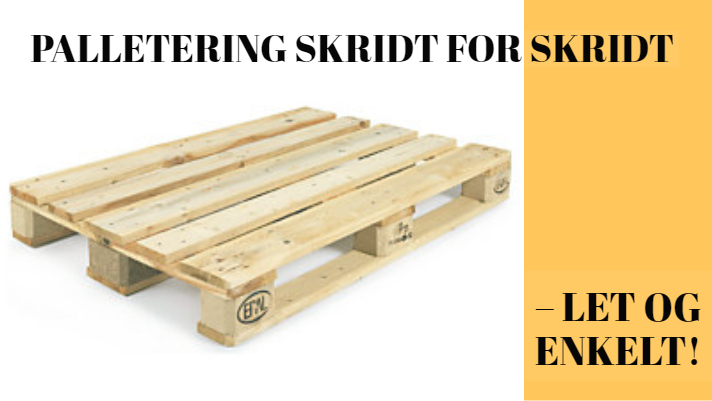 Palletering skridt for skridt